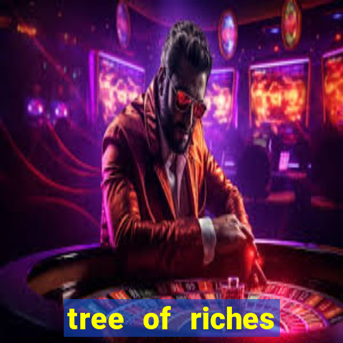 tree of riches slot machine