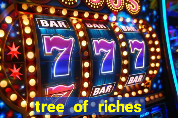 tree of riches slot machine