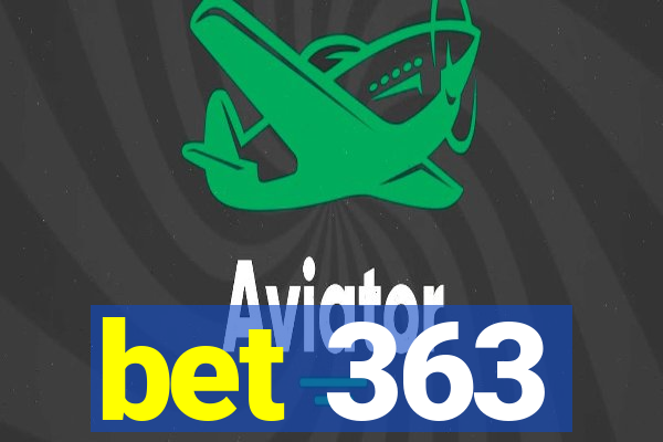 bet 363