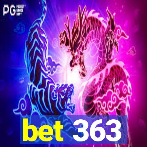 bet 363