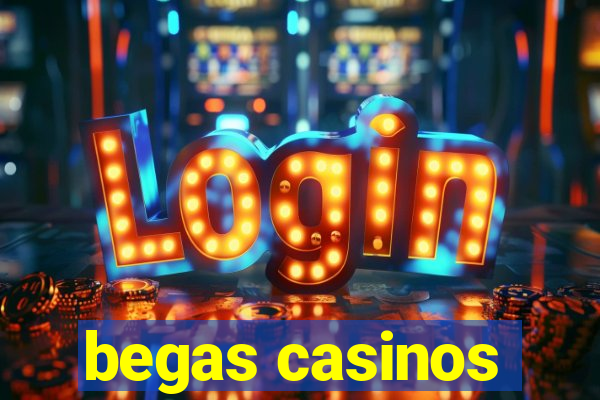 begas casinos