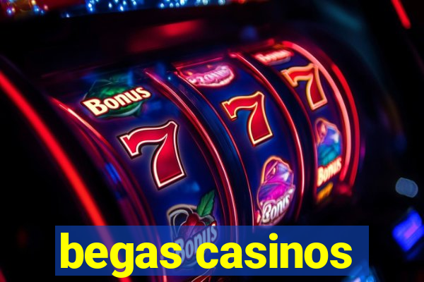 begas casinos