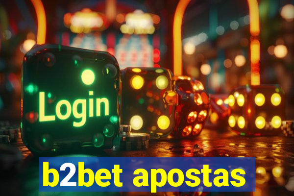 b2bet apostas