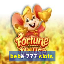 bebê 777 slots