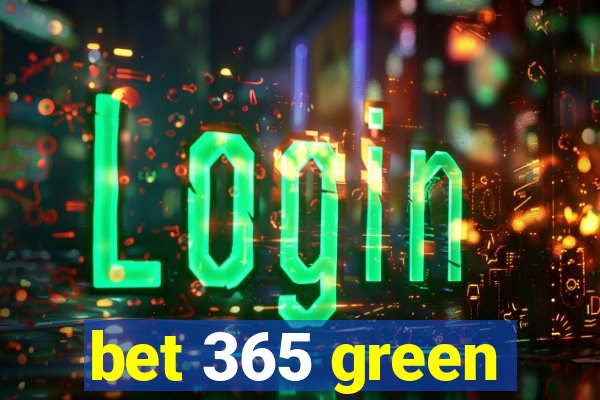 bet 365 green