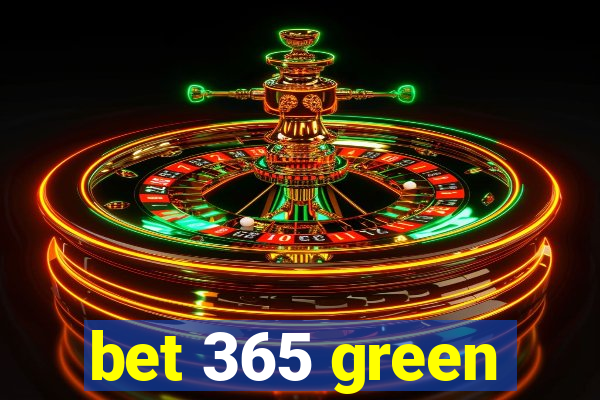 bet 365 green