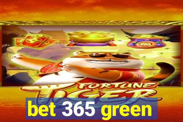 bet 365 green