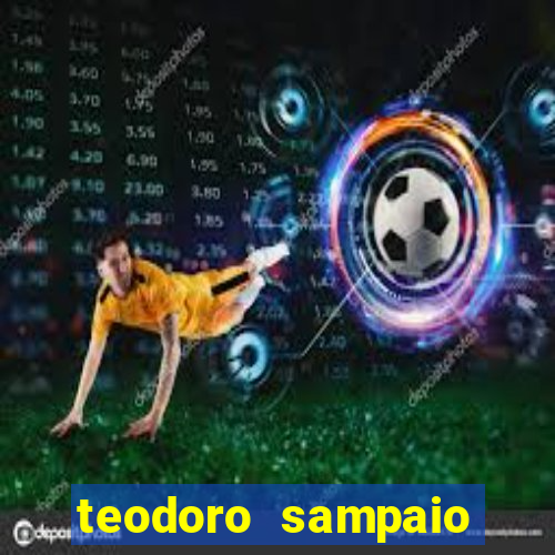 teodoro sampaio bahia noticias