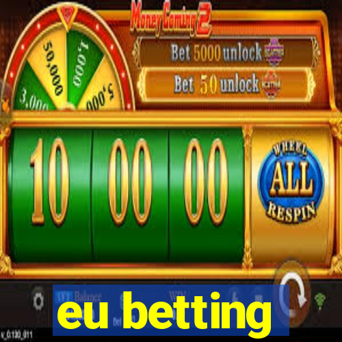 eu betting