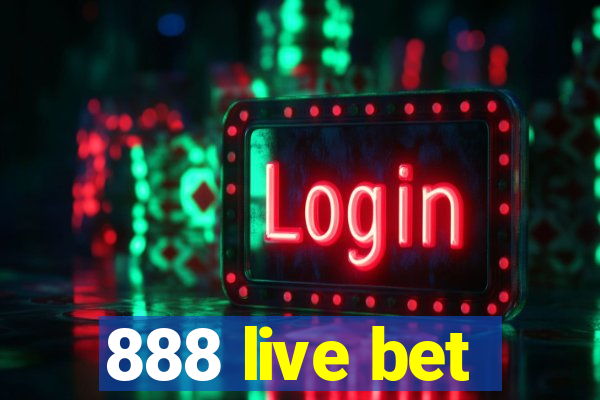 888 live bet