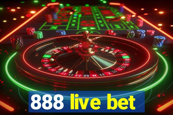 888 live bet