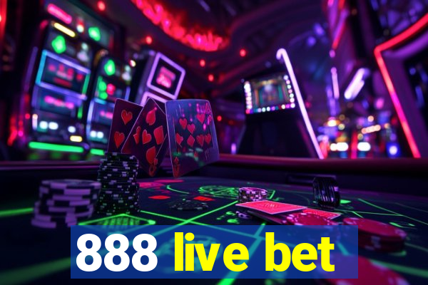 888 live bet