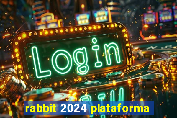 rabbit 2024 plataforma