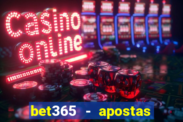 bet365 - apostas desportivas online