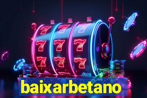 baixarbetano