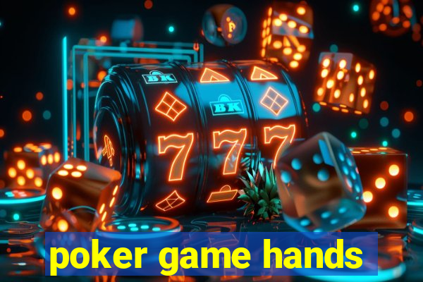 poker game hands