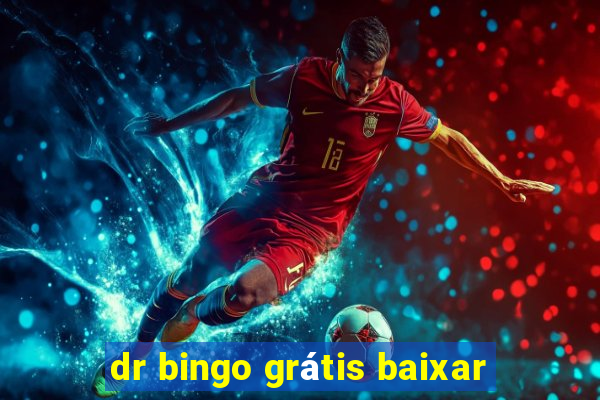 dr bingo grátis baixar