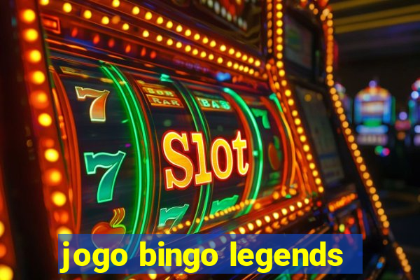 jogo bingo legends