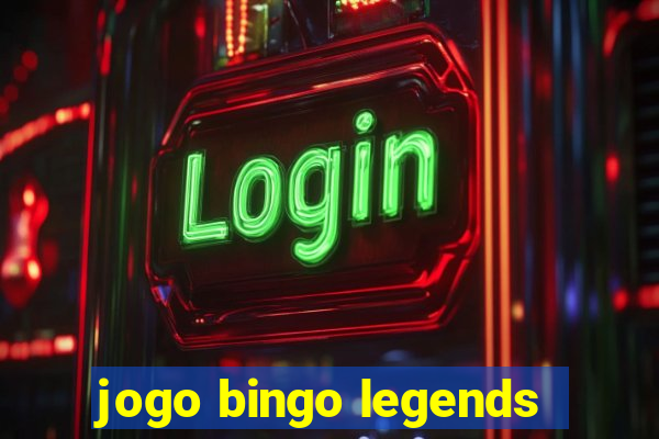 jogo bingo legends