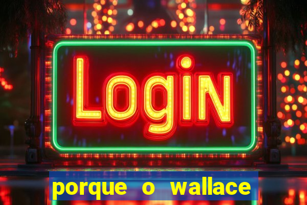 porque o wallace saiu do cruzeiro