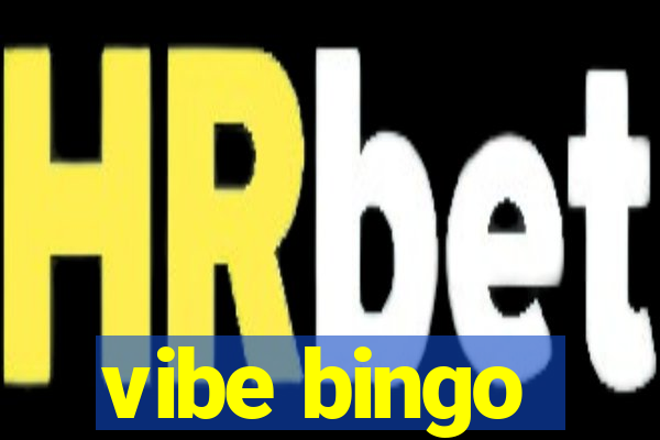 vibe bingo