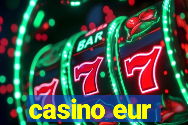 casino eur