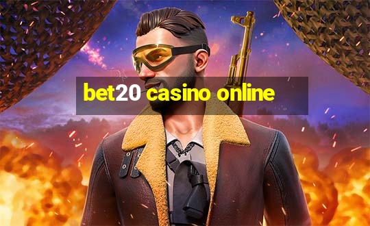 bet20 casino online