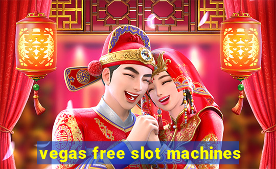 vegas free slot machines