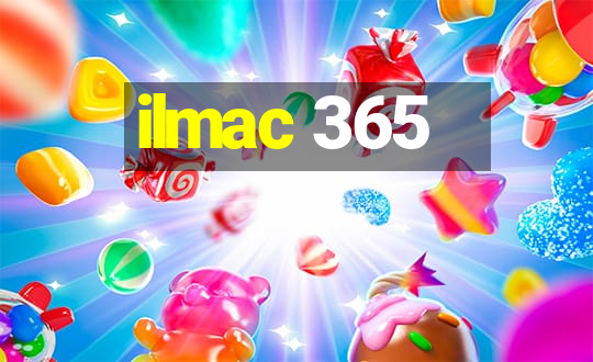 ilmac 365