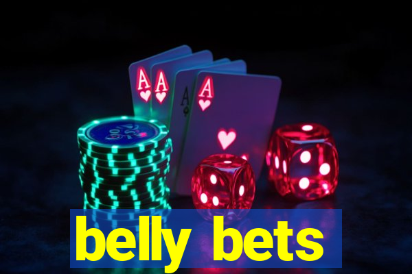 belly bets