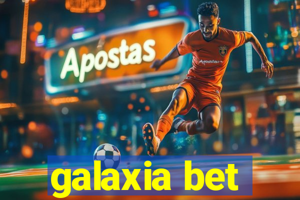 galaxia bet