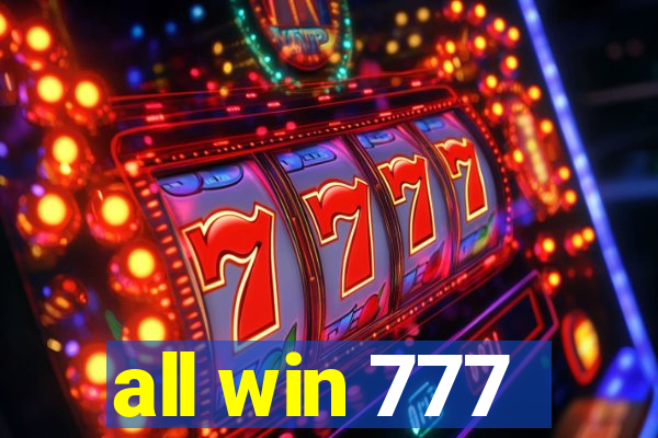 all win 777