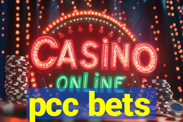 pcc bets