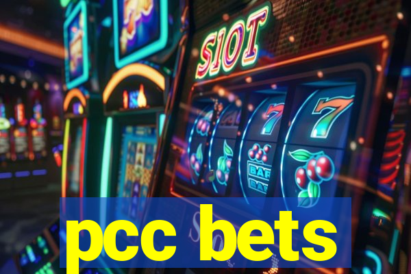 pcc bets