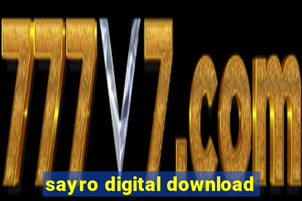 sayro digital download