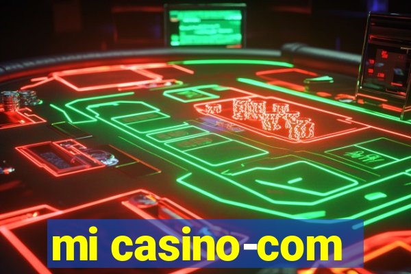 mi casino-com