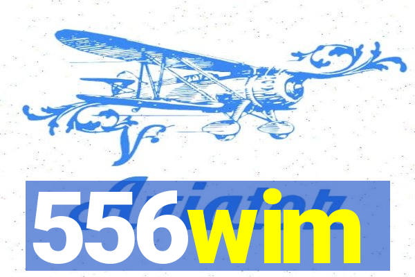 556wim