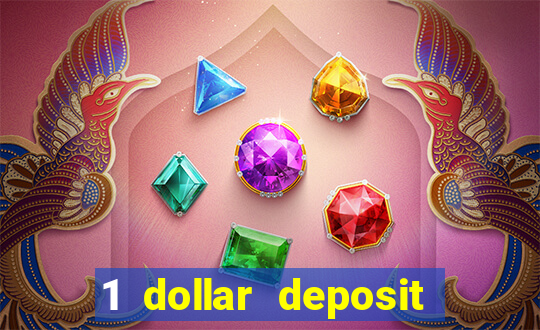 1 dollar deposit online casino usa