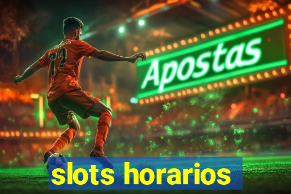 slots horarios