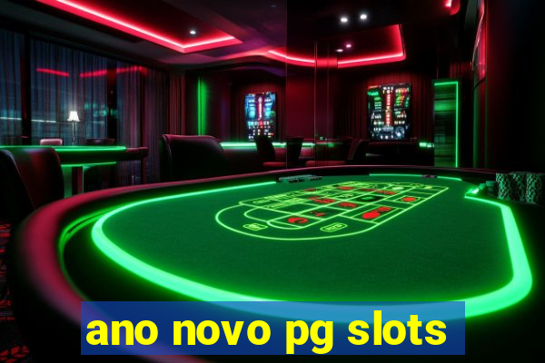 ano novo pg slots