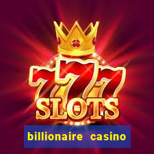 billionaire casino free chip