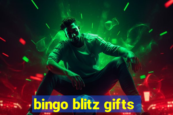 bingo blitz gifts