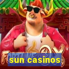 sun casinos