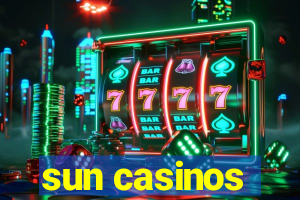 sun casinos