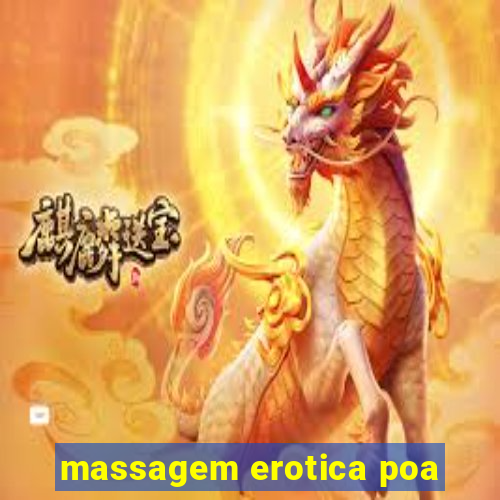 massagem erotica poa