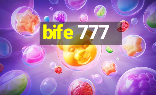 bife 777