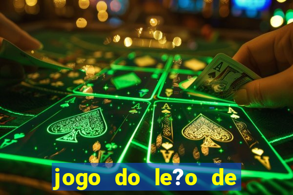 jogo do le?o de ganhar dinheiro