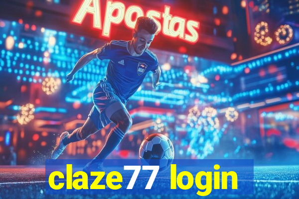 claze77 login