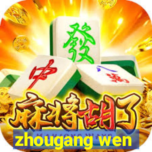 zhougang wen