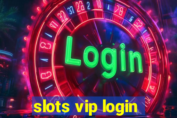 slots vip login